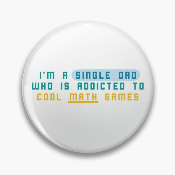 Item preview, Im a single dad who is addicted to cool math games designed and sold by CricketDoodles.