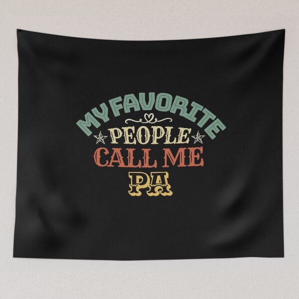 Item preview, My favorite people call me PA designed and sold by brunodlo.