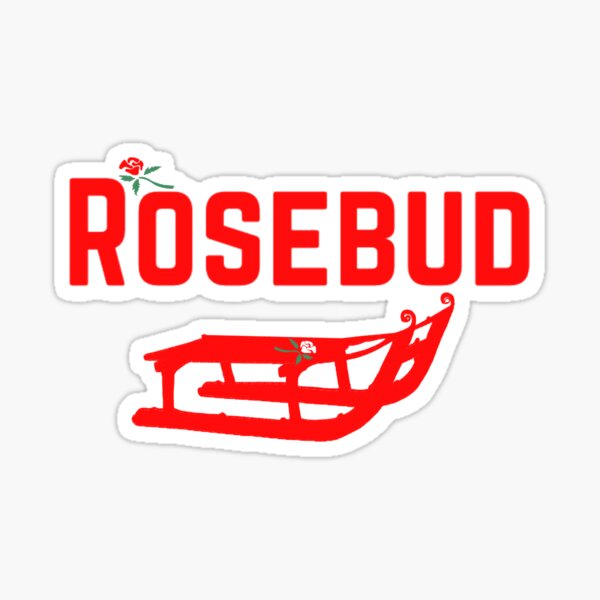  Rosebud Citizen Kane Sticker By FromTheArchives Redbubble