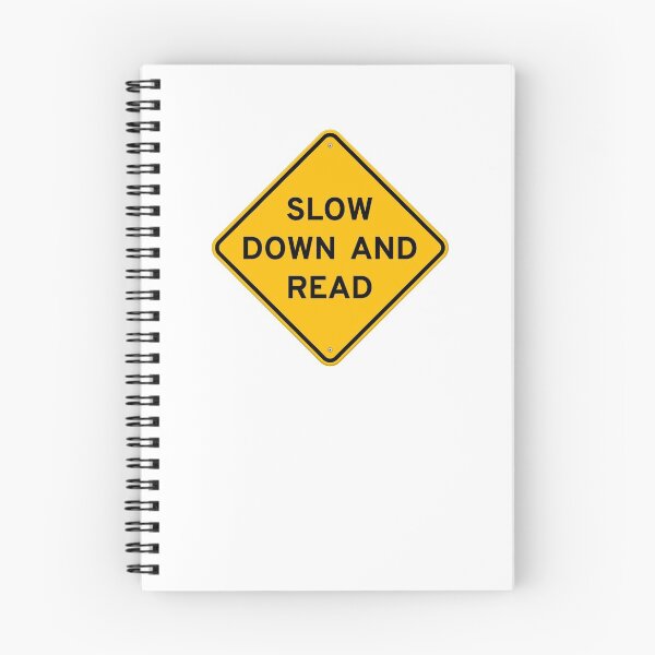 Item preview, SLOW DOWN AND READ designed and sold by bodie888.
