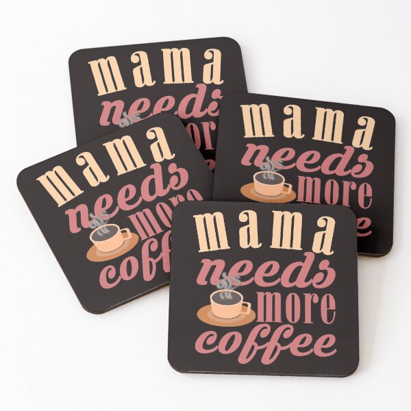 Item preview, Mama Needs More Coffee - Funny Cup Of Coffee and Text Effects For Mom Gift Ideas  designed and sold by leo121687.