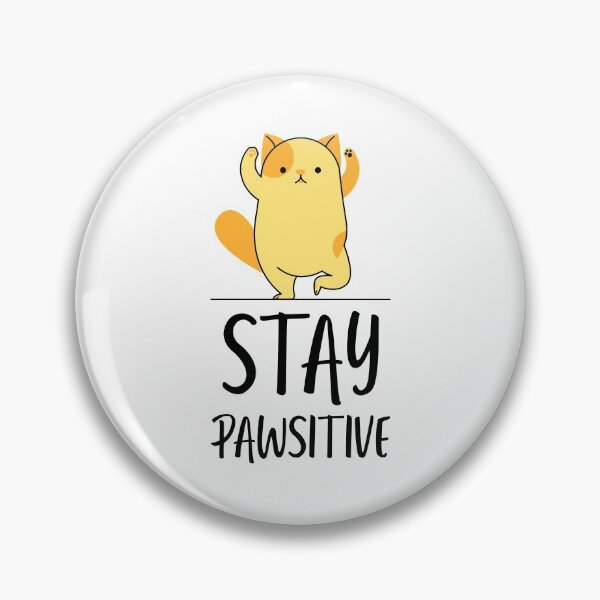 Item preview, Stay Pawsitive designed and sold by Wachi-A.
