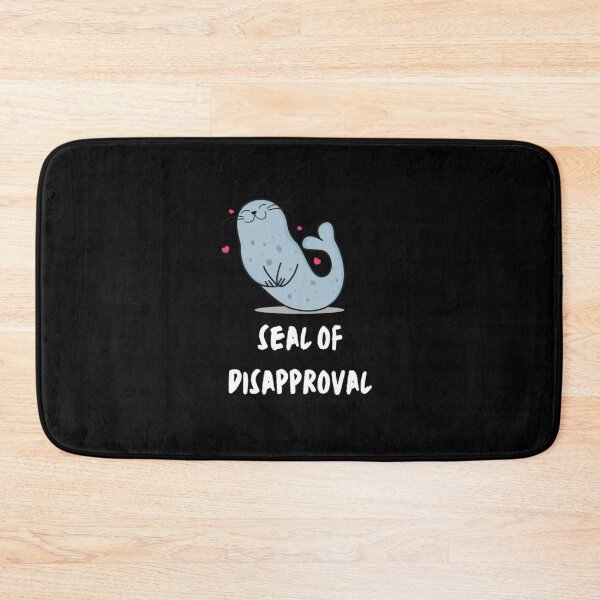Item preview, Seal Of Disapproval Funny Sarcastic Pun designed and sold by KassidyKeller.