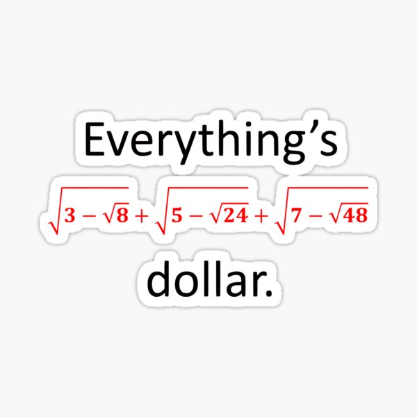 Everything’s one dollar Sticker