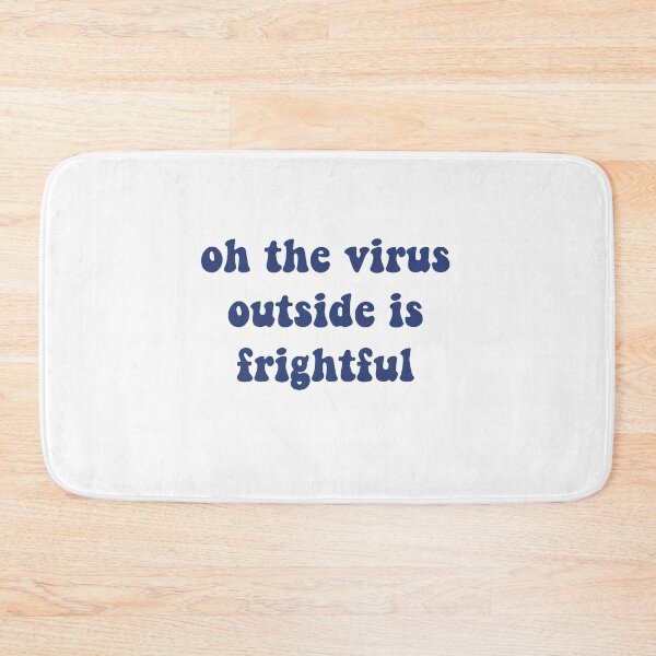 Item preview, Oh the virus outside is frightful  designed and sold by Christiana Nicole.
