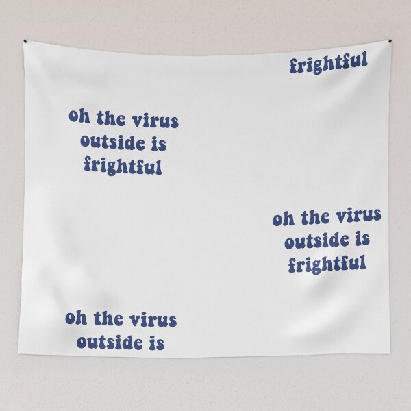 Item preview, Oh the virus outside is frightful  designed and sold by Christiana Nicole.