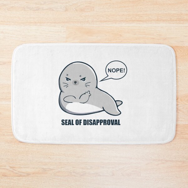 Item preview, Seal Of Disapproval designed and sold by KassidyKeller.