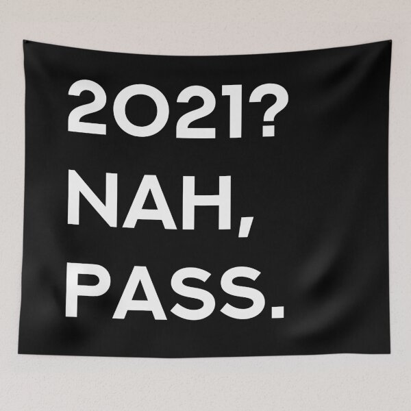 Item preview, 2021? Nah, Pass. designed and sold by Legit Hooligan.