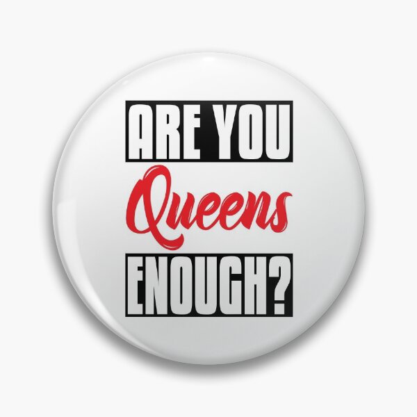 Item preview, Are You Queens Enough? New York designed and sold by ProjectX23.