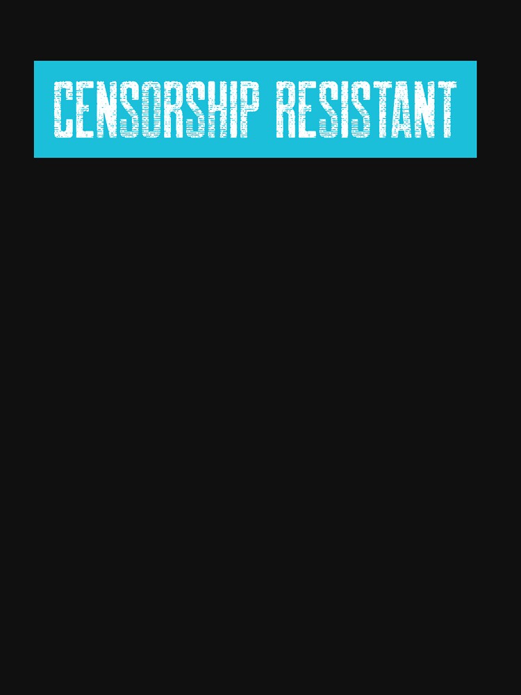 "Censorship Resistant" Tshirt for Sale by QFAQ Redbubble qanon t
