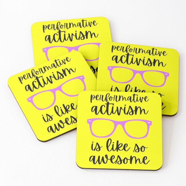 Item preview, Performative Activism is Like So Awesome designed and sold by Silver Sky by Janet.