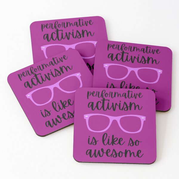Item preview, Performative Activism is Like So Awesome designed and sold by Silver Sky by Janet.