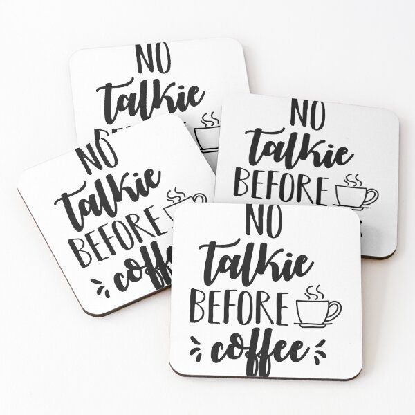 Item preview, No Talkie Before Coffee  Funny Coffee Saying designed and sold by shivani21061993.