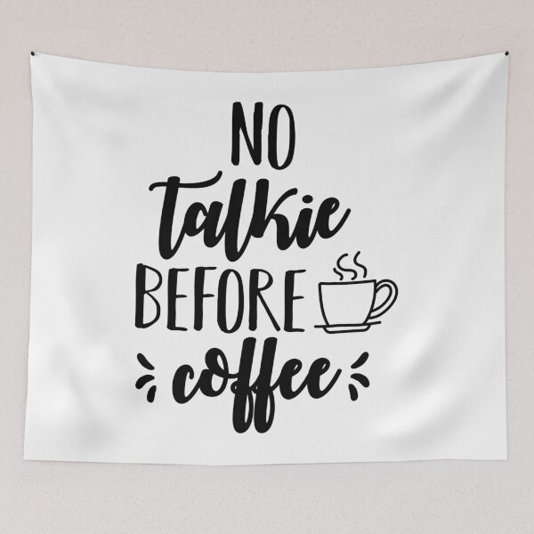 Item preview, No Talkie Before Coffee  Funny Coffee Saying designed and sold by shivani21061993.