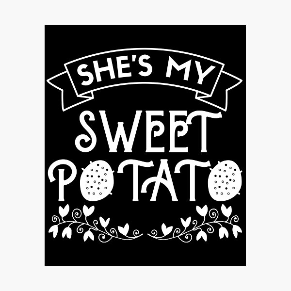 Item preview, She's My Sweet Potato ,Thanksgiving shirt. designed and sold by Babe3955.