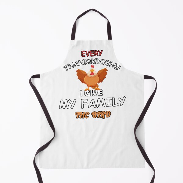 Item preview, Every Thanksgiving I Give My Family The Bird chicken designed and sold by AchrafOc.