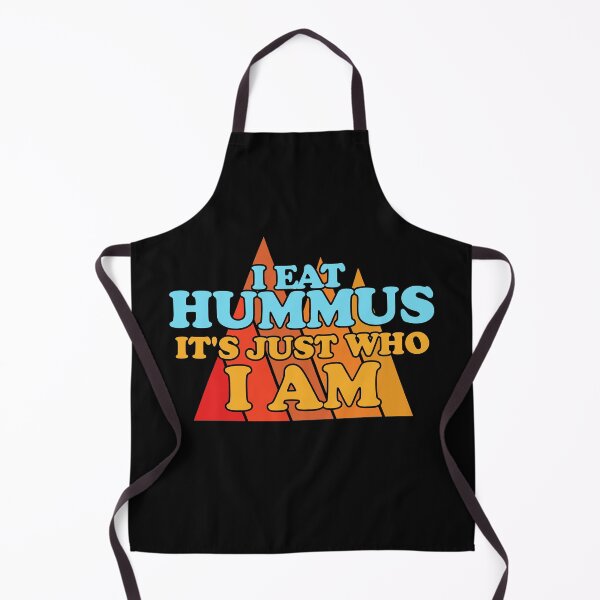 Item preview, I Eat Hummus, Its Just Who I Am designed and sold by Chubuter.