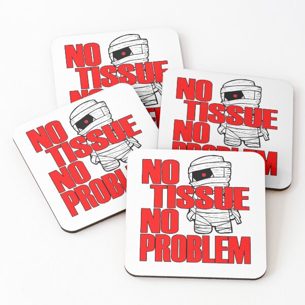 Item preview, No Tissue No Problem designed and sold by MonkeyLogick.