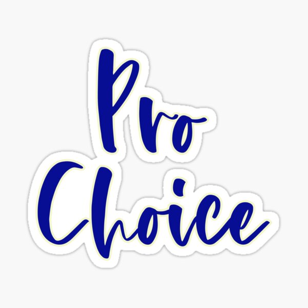 Pro choice (feminism) Sticker