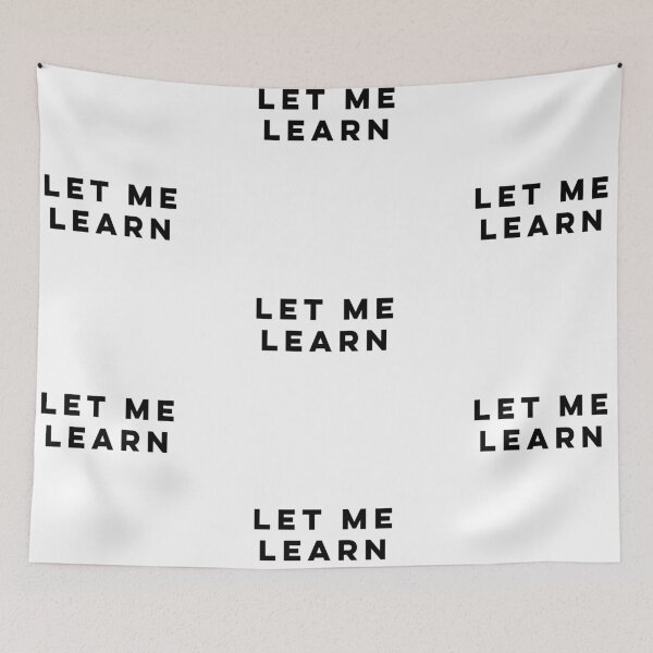 Item preview, Let Me Learn designed and sold by HilariousThings.