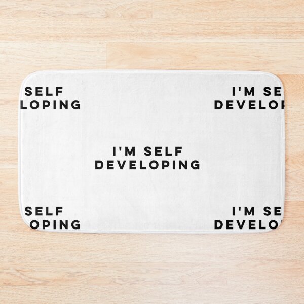 Item preview, I'm Self Developing designed and sold by HilariousThings.