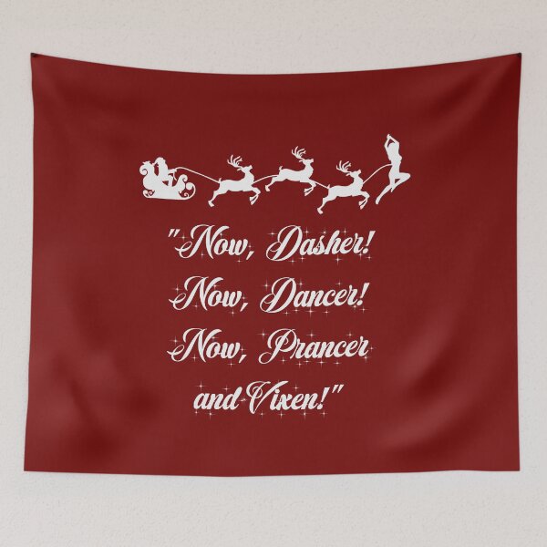 Item preview, Now Dasher Now Dancer Now Prancer and Vixen - Funny Christmas Holiday Santa Sleigh and Reindeer Design designed and sold by JustincredibleT.
