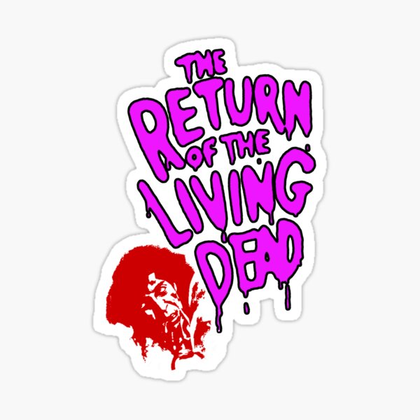 The Return of the living Dead Sticker