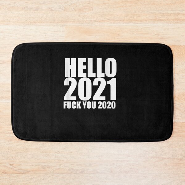 Item preview, Hello 2021 Goodbye 2020 Fck You 2020 designed and sold by Cletus Nerst.