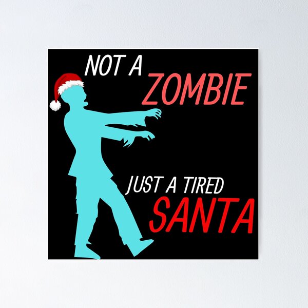 Item preview, Not a Zombie, Just a Tired Santa T-Shirt designed and sold by ParadoxBreakers.
