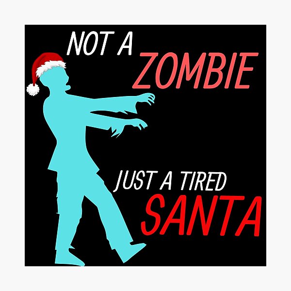 Item preview, Not a Zombie, Just a Tired Santa T-Shirt designed and sold by ParadoxBreakers.