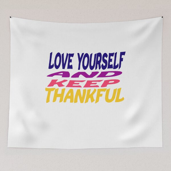 Item preview, Love Yourself And Keep Thankful designed and sold by ibrastore.