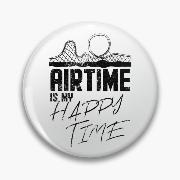 Item preview, Airtime is my happy time I funny rollercoaster enthusiast design designed and sold by emmjott.