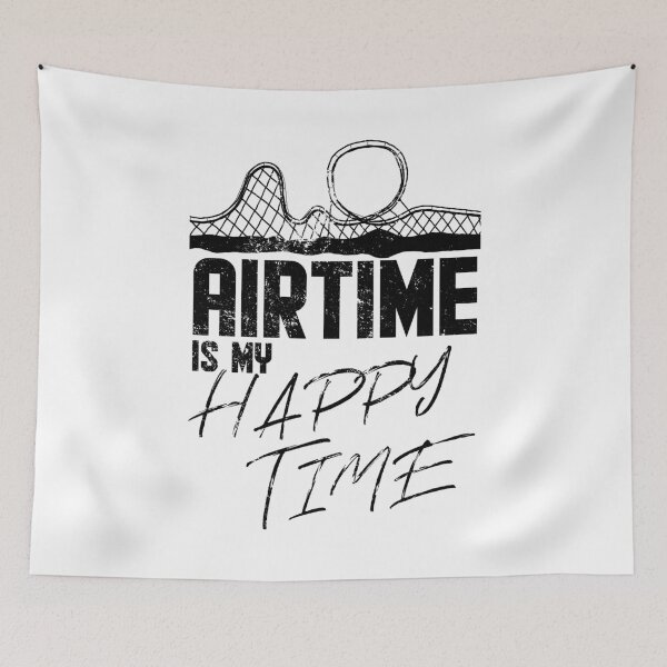 Item preview, Airtime is my happy time I funny rollercoaster enthusiast design designed and sold by emmjott.