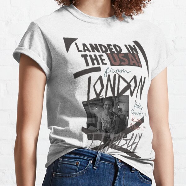 In London in den USA gelandet Classic T-Shirt
