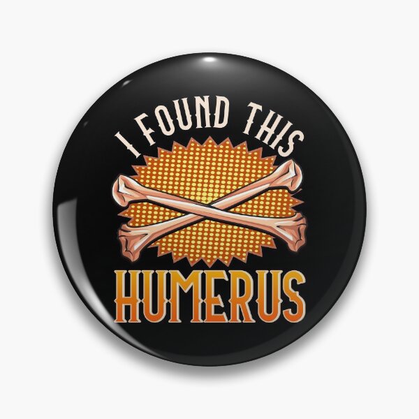 Item preview, Cute & Funny I Found This Humerus Archaeology Pun designed and sold by perfectpresents.