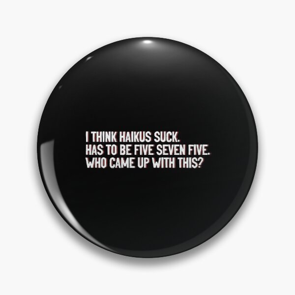 Item preview, Haiku Building Jokes 5-7-5 More Syllables Japan Poem designed and sold by Nessshirts.