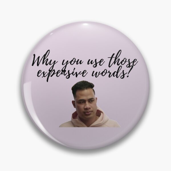 Item preview, 90 Day Fiance - Asuelu - Why you use those expensive words? designed and sold by LeoSpaceman.