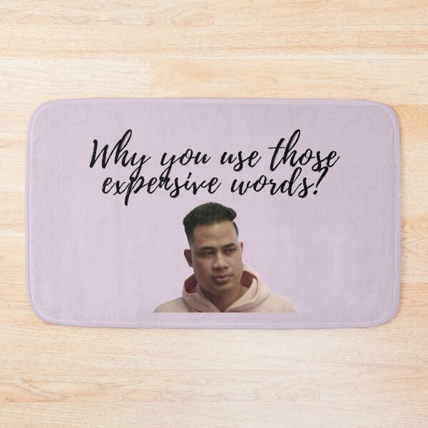 Item preview, 90 Day Fiance - Asuelu - Why you use those expensive words? designed and sold by LeoSpaceman.