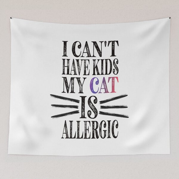 Item preview, I Can't Have Kids My Cat Is Allergic Essential Classic Sticker And Shirt Design designed and sold by Glike.