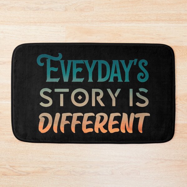 Item preview, Everyday story is different sticker  designed and sold by KGN  CREATIVITY.
