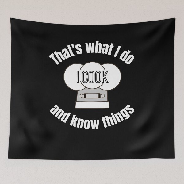Item preview, Thats what I do I cook and know things designed and sold by ModkMerch.