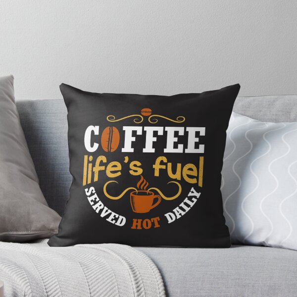 Item preview, Coffee Life's Fuel Served Hot Daily designed and sold by shinoshop.