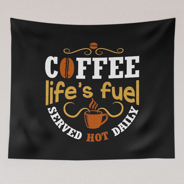 Item preview, Coffee Life's Fuel Served Hot Daily designed and sold by shinoshop.