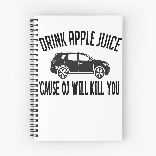 Item preview, Drink-apple-Juice-Cause-OJ-will-kill-you Graphic Tee Women T-shirt Tumblr Clothing Hipster Shirts Screen Print Funny T Shirts for Teens Teenager Gift for her designed and sold by Noui Barka.