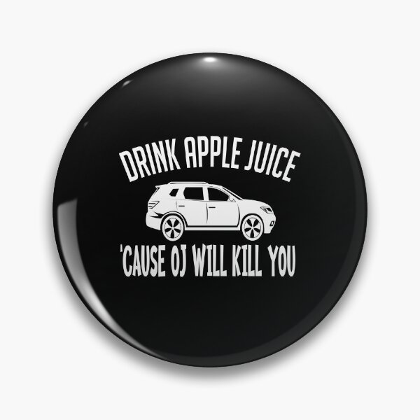 Item preview, Drink-apple-Juice-Cause-OJ-will-kill-you Graphic Tee Women T-shirt Tumblr Clothing Hipster Shirts Screen Print Funny T Shirts for Teens Teenager Gift for her designed and sold by Noui Barka.