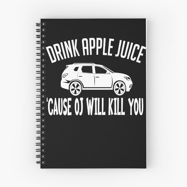 Item preview, Drink-apple-Juice-Cause-OJ-will-kill-you Graphic Tee Women T-shirt Tumblr Clothing Hipster Shirts Screen Print Funny T Shirts for Teens Teenager Gift for her designed and sold by Noui Barka.