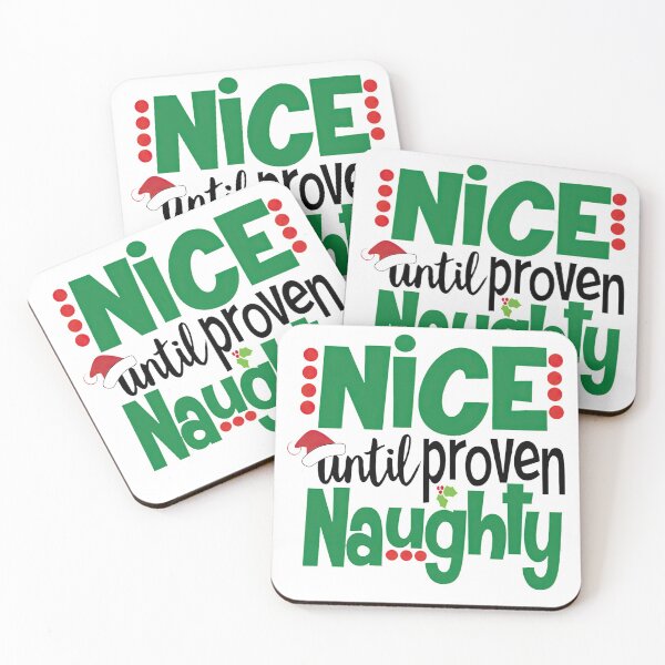 Item preview, Nice Until Proven Naughty designed and sold by dieuhuyen555.