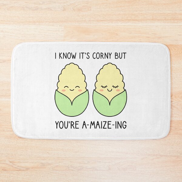 Item preview, I Know It’s Corny But You’re A-Maize-Ing designed and sold by TashaVector.