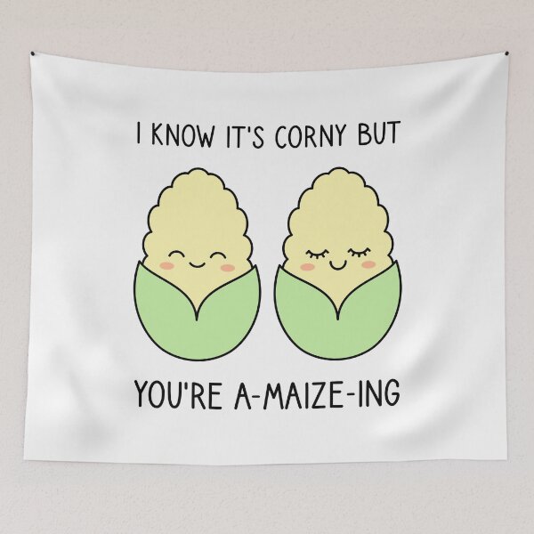 Item preview, I Know It’s Corny But You’re A-Maize-Ing designed and sold by TashaVector.