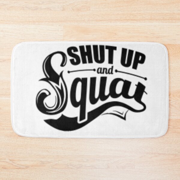 Item preview, Sh*t up and squat designed and sold by Roisin678.